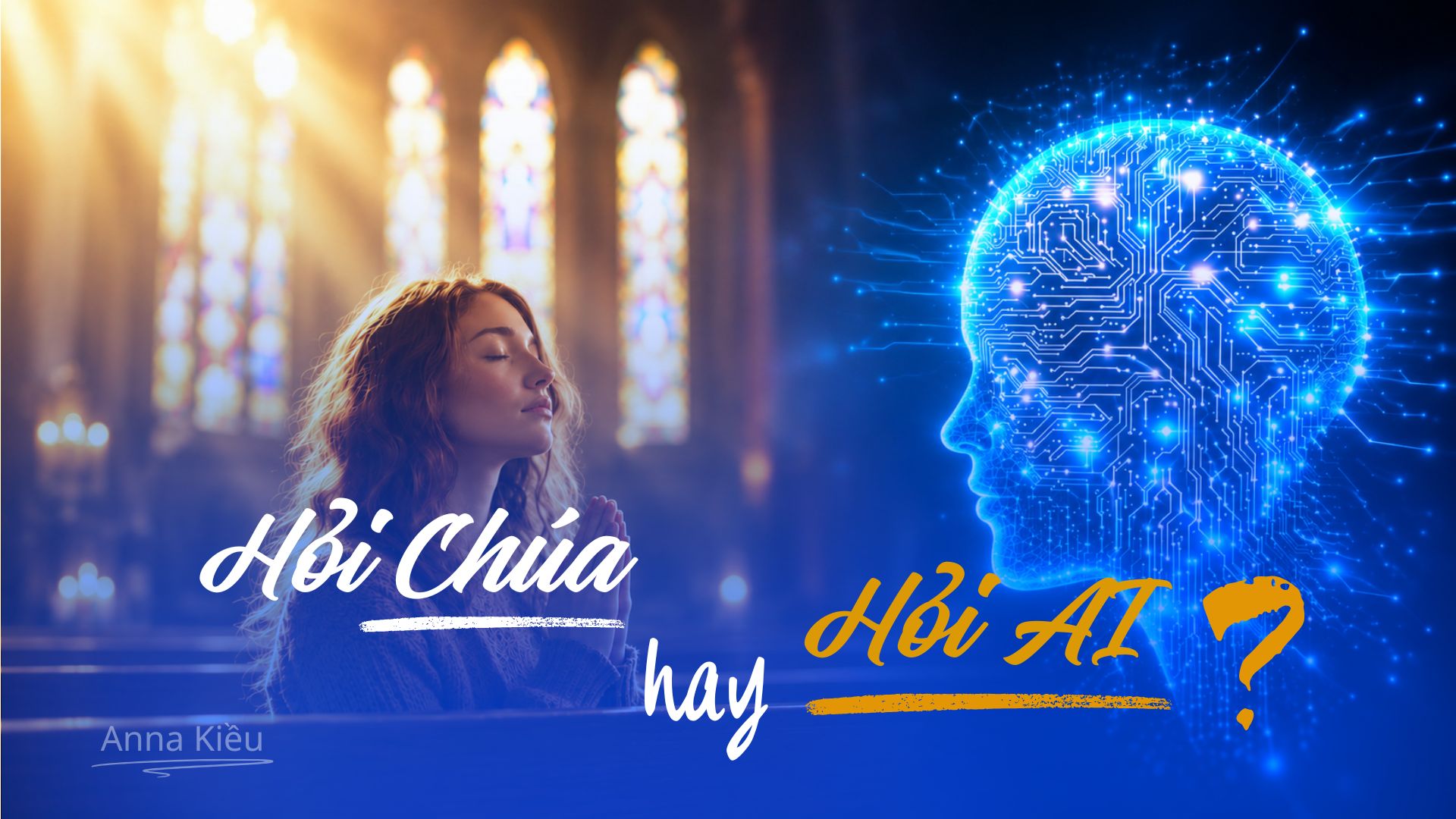 Hỏi Chúa hay công nghệ